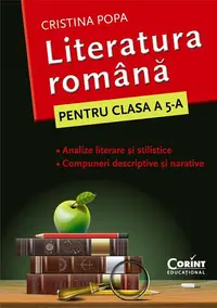 Literatura Romana. Caietul Elevului pentru Clasa a V-a