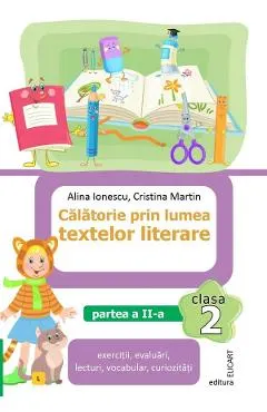 Calatorie prin lumea textelor literare - Clasa 2 Partea 2 (Varianta L)
