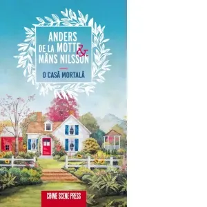 O casa mortala. Primul roman al seriei Crimele din Osterlen
