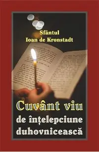 Cuvant viu de intelepciune duhovniceasca