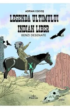 Legenda ultimului indian liber. Benzi desenate