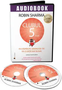 Clubul 5 A.M - Fii stapan pe dimineata ta! Fa-ti viata mai buna!