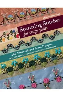 Stunning Stitches for Crazy Quilts