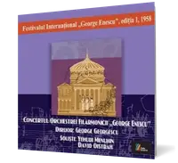 FESTIVALUL INTERNAŢIONAL GEORGE ENESCU, ediţia I, 1958 Concertul Orchestrei Filarmonicii George Enescu