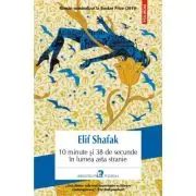 10 minute si 38 de secunde in lumea asta stranie