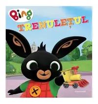 Bing – Trenulețul - Paperback brosat - ***