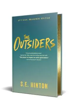 The Outsiders: Official Broadway Edition