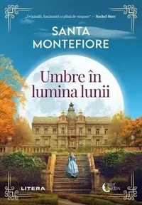 Umbre în lumina lunii - Paperback brosat - Santa Montefiore