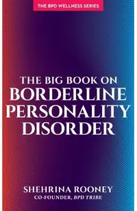 The Big Book on Borderline Personality Disorder