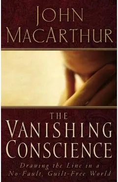 The Vanishing Conscience: Drawing the Line in a No-Fault, Guilt-Free World