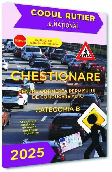 Chestionare pentru obținerea permisului de conducere auto. Categoria B 2025 - Paperback brosat