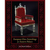 European Glass Furnishings for Eastern Palaces