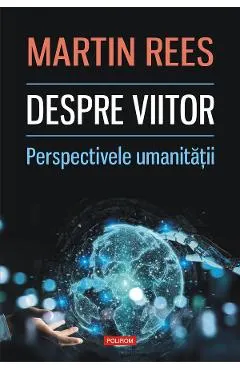 eBook Despre viitor. Perspectivele umanitatii