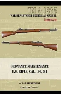 U.S. Rifle, Cal. .30, M1: Technical Manual