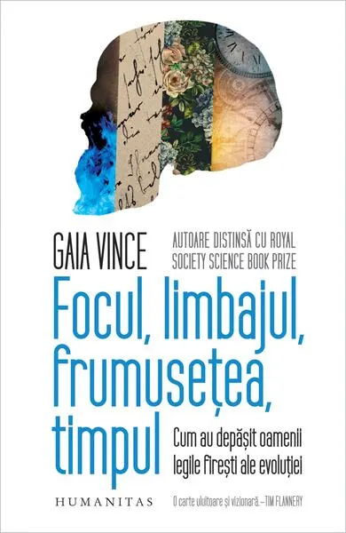 Focul, limbajul, frumusețea, timpul - Paperback brosat - Gaia Vince