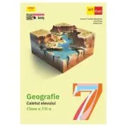 Geografie pentru clasa a 7-a. Caietul elevului