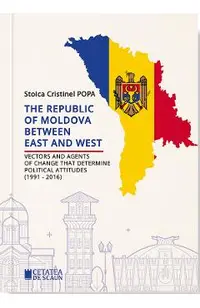 The Republic of Moldova between East and West