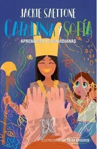 Catalina y Sof�a aprendices de guardianas