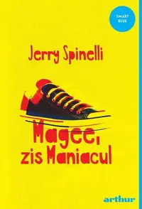Magee, zis Maniacul - Paperback brosat - Jerry Spinelli