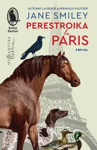 Perestroika la Paris - Paperback brosat - Jane Smiley