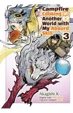 Campfire Cooking in Another World with My Absurd Skill: Volume 3 (Manga)