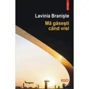 Ma gasesti cand vrei