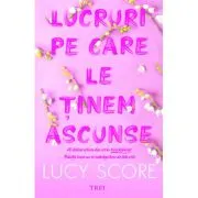 Lucruri pe care le tinem ascunse. Seria Knockemout, volumul 2