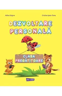 Dezvoltare personala - Clasa pregatitoare - Caiet de lucru