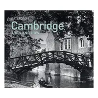 Batsford Cambridge Then and Now