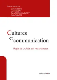 Cultures et communication - Paperback - Camelia Beciu, Dana Popescu-Jourdy, Ioan Drăgan, Odile Riondet