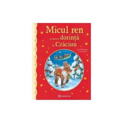 Micul ren si marea dorinta de Craciun