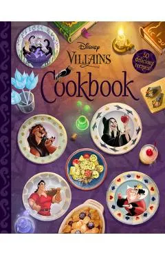 The Disney Villains Cookbook