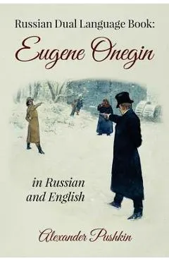 Russian Dual Language Book: Eugene Onegin in Russian and English