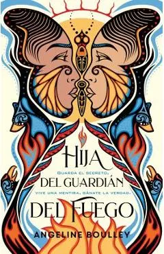 Hija del Guardián del Fuego / Firekeeper's Daughter