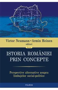eBook Istoria Romaniei prin concepte. Perspective alternative asupra limbajelor social-politice