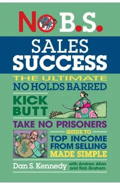 No B.S. Sales Success