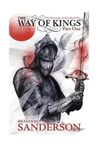 The Way of Kings - Part One