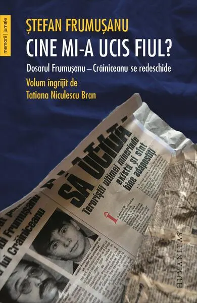 Cine mi-a ucis fiul? - Paperback brosat - Ștefan Frumușanu