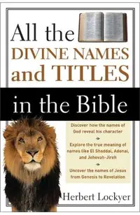 All the Divine Names and Titles in the Bible