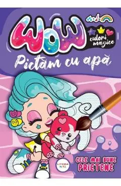 Wow. Pictam cu apa: Cele mai bune prietene