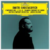 Shostakovich - Symphonies Nos. 1, 14 & 15; Chamber Symphony in C Minor