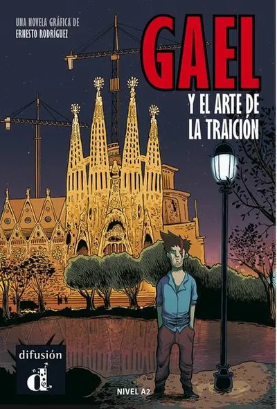 Gael y el arte de la traición - Paperback brosat - Ernesto Rodr