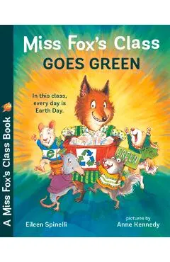 Miss Fox's Class Goes Green