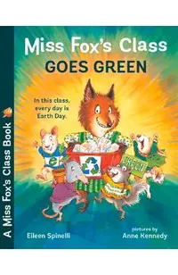 Miss Fox's Class Goes Green