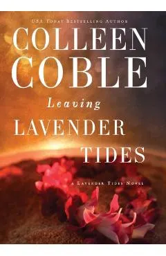 Leaving Lavender Tides: A Lavender Tides Novella