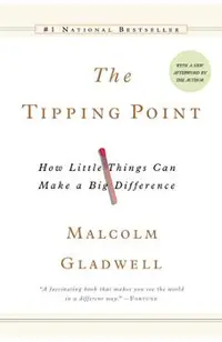 The Tipping Point: How Little Things Can Make a Big Difference