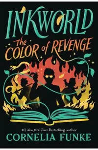 Inkworld: The Color of Revenge (the Inkheart Series, Book #4)