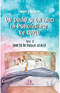 eBook Un dulau si un arici la psihoterapie de cuplu Vol.2: Emotii in pielea goala
