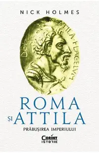 eBook Roma si Attila. Prabusirea imperiului