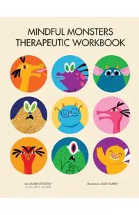 Mindful Monsters Therapeutic Workbook: A Feelings Activity Book For Children